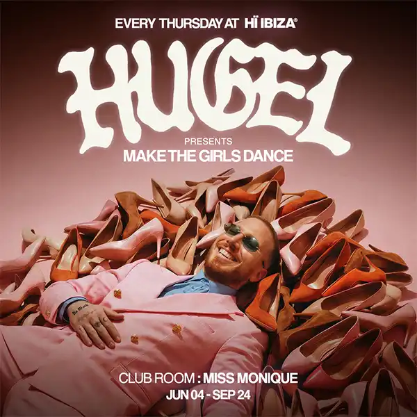hugel-make-the-girls-dance-hi-ibiza