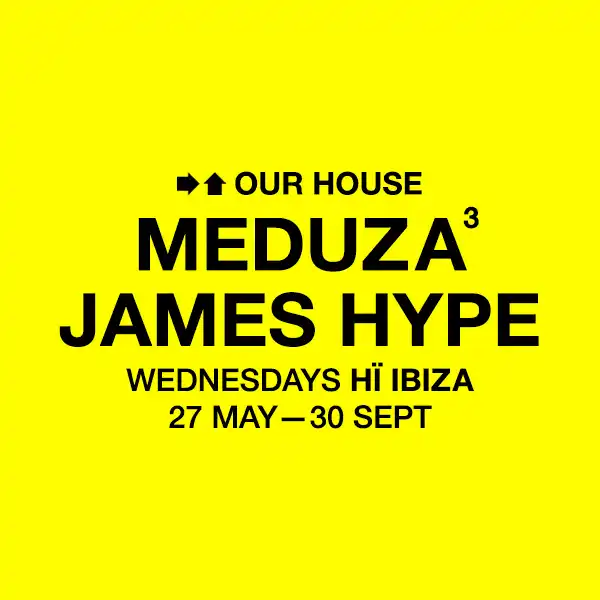 meduza-james-hype-hi-ibiza